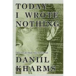   Nothing The Selected Writing of Daniil Kharms n/a and n/a Books