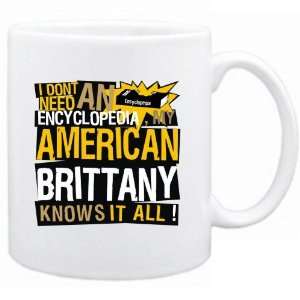   My American Brittany Knows It All   Mug Dog