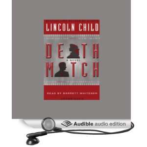  Death Match (Audible Audio Edition) Lincoln Child, Barret 