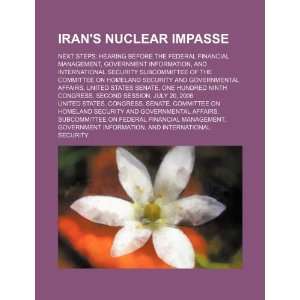 Irans nuclear impasse next steps hearing before the 
