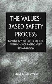The Values Based Safety Process Improving Your Safety Culture with a 