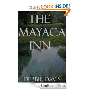 The Mayaca Inn Debbie Davis  Kindle Store