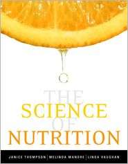   Kit for The Science of Nutrition), (0321503112), Janice Thompson