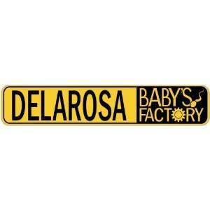   DELAROSA BABY FACTORY  STREET SIGN