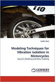 Modeling Techniques For Vibration Isolation In Motorcycles 