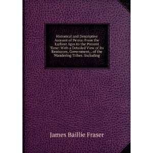   , . of the Wandering Tribes Including James Baillie Fraser Books