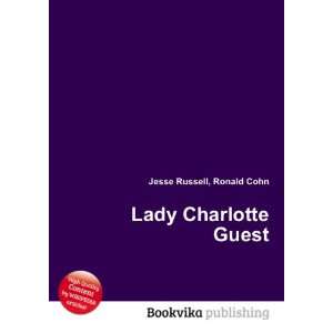  Lady Charlotte Guest Ronald Cohn Jesse Russell Books