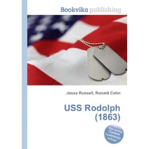  USS Rodolph (1863) Ronald Cohn Jesse Russell Books