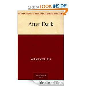 After Dark Wilkie Collins  Kindle Store