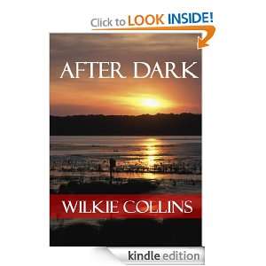 After Dark (Annotated) Wilkie Collins  Kindle Store