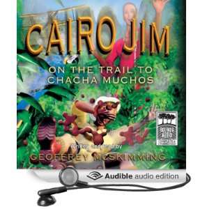  Cairo Jim On the Trail to Cha Cha Muchos (Audible Audio 