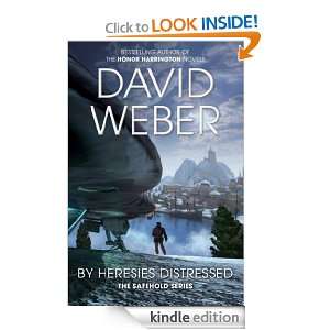 By Heresies Distressed (Safehold 3) David Weber  Kindle 