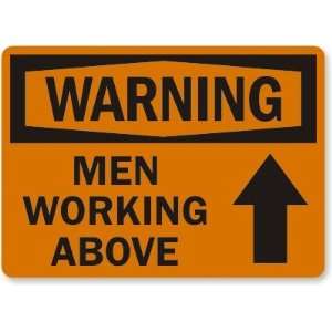  Warning Men Working Above (Arrow) Laminated Vinyl Sign 