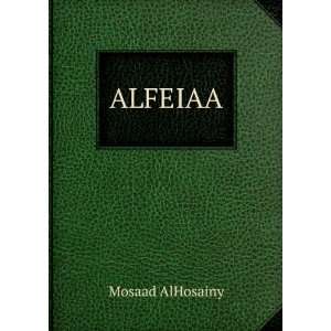  ALFEIAA Mosaad AlHosainy Books