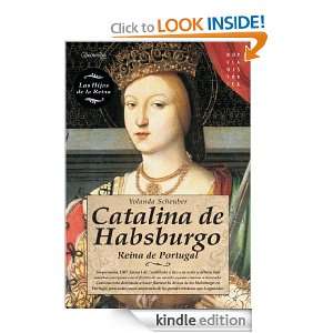 Catalina de Habsburgo (Las Hijas De La Reina / Queens Daughters 