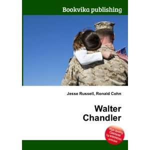  Walter Chandler Ronald Cohn Jesse Russell Books