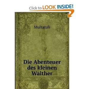 Die Abenteuer des kleinen Walther Multatuli  Books