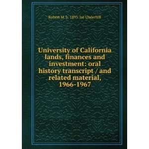 University of California lands, finances and investment oral history 