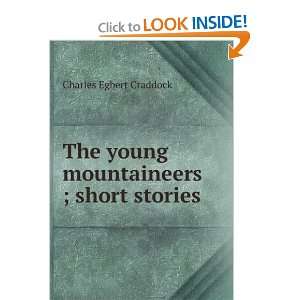  The young mountaineers ; short stories Charles Egbert 