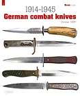 German Combat Knives 1914 1945 NEW by Christian Mery