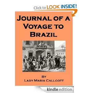 Journal of a Voyage to Brazil, and Residence There, During Part of the 