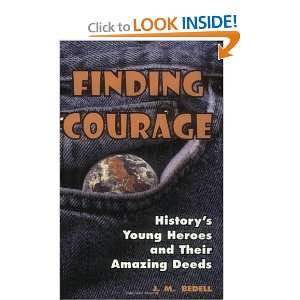   Young Heroes and Their Amazing Deeds [Paperback] J. M. Bedell Books