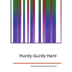  Hurdy Gurdy Hare Ronald Cohn Jesse Russell Books