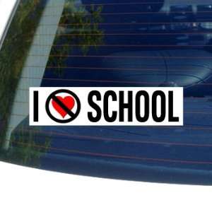  I Hate Anti SCHOOL   Window Bumper Sticker Automotive