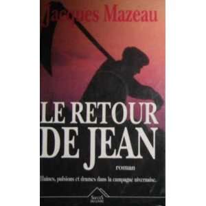    Le retour de Jean, la ferme den bas Mazeau Jacques Books