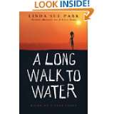   Walk to Water Based on a True Story by Linda Sue Park (Oct 4, 2011