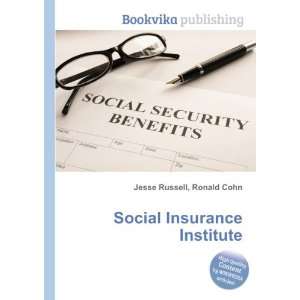  Social Insurance Institute Ronald Cohn Jesse Russell 
