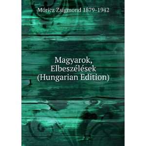  Magyarok, ElbeszÃ©lÃ©sek (Hungarian Edition 