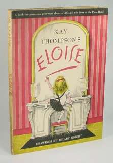 Eloise ~KAY THOMPSON~ 1st/2nd Edition ~1955 ~Plaza Hotel  