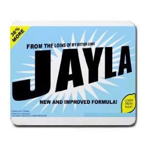  FROM THE LOINS OF MY MOTHER COMES JAYLA Mousepad