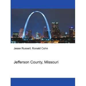  Jefferson County, Missouri Ronald Cohn Jesse Russell 