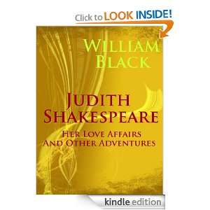 Judith Shakespeare Her Love Affairs And Other Adventures William 
