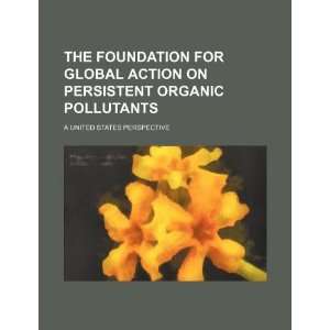 com The Foundation for global action on persistent organic pollutants 