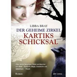 Der Geheime Zirkel 03. Kartiks Schicksal by Libba Bray (Nov 1, 2008)