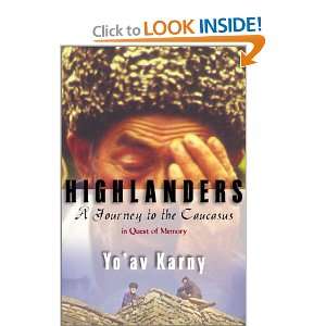   to the Caucasus in Quest of Memory [Paperback] Yoav Karny Books
