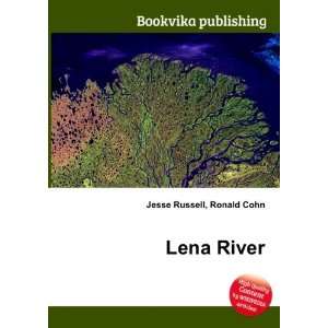 Lena River Ronald Cohn Jesse Russell Books