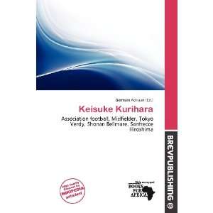  Keisuke Kurihara (9786138438236) Germain Adriaan Books