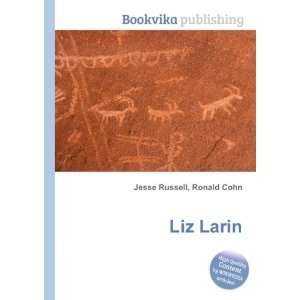  Liz Larin Ronald Cohn Jesse Russell Books