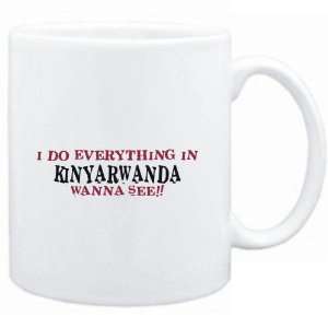 Mug White  I do everything in Kinyarwanda. Wanna see?  Languages 