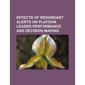  Effects of redundant alerts on platoon leader performance 