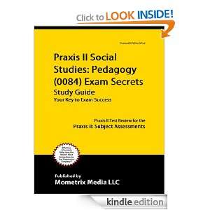 Praxis II Social Studies Pedagogy (0084) Exam Secrets Study Guide 