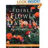 The Edible Flower Garden (Edible Garden Series) by Rosalind Creasy 