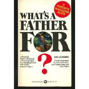  Whats a Father for? Sara D. Gilbert Books
