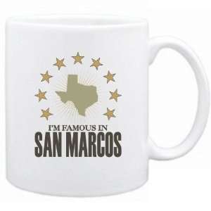  New  I Am Famous In San Marcos  Texas Mug Usa City
