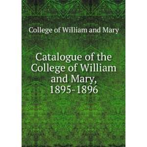   William and Mary, 1895 1896 College of William and Mary 