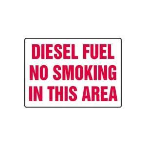 DIESEL FUEL NO SMOKING IN THIS AREA 7 x 10 Dura Plastic Sign